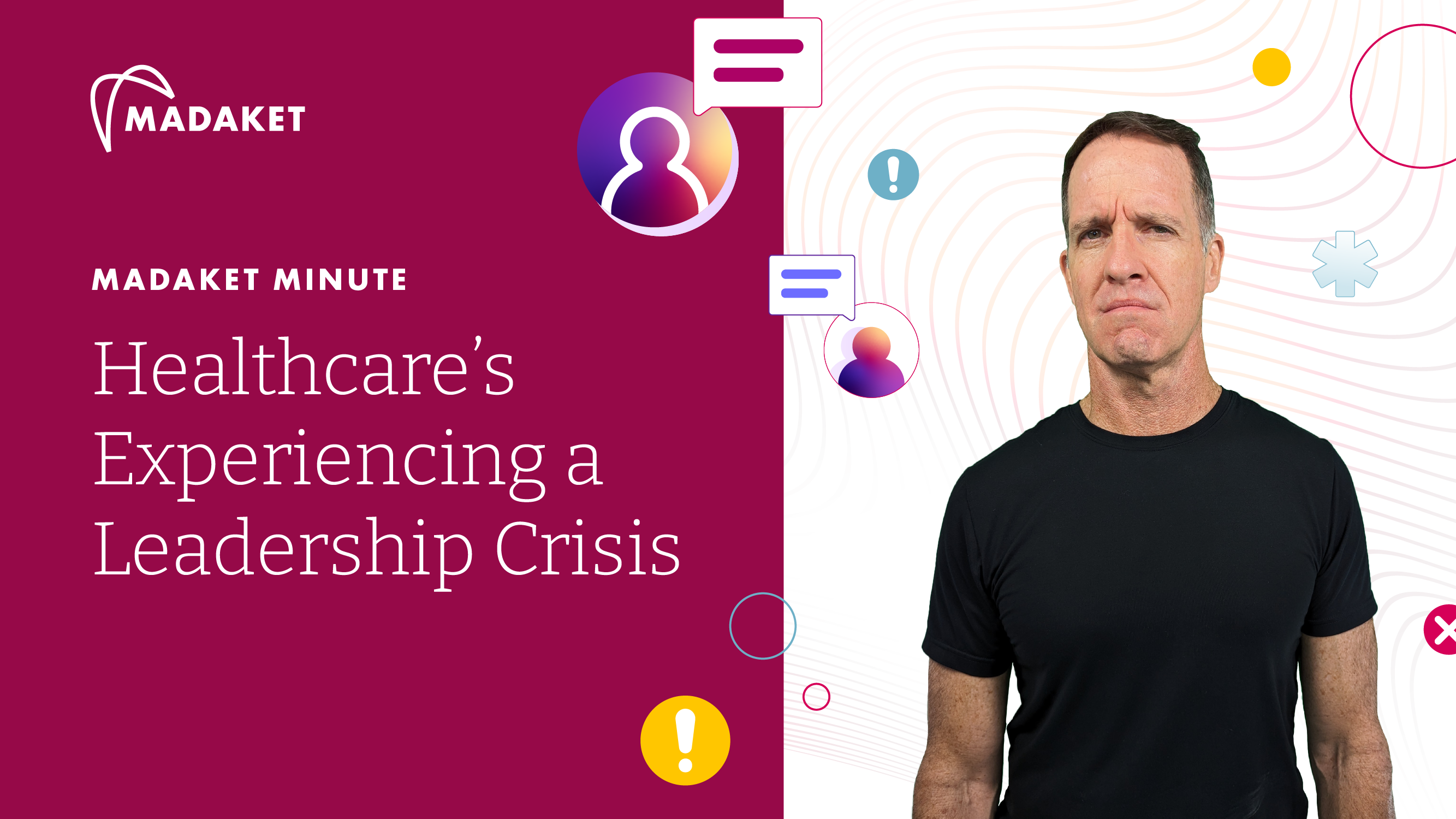 Madaket Minute - Healthcare is experiencing a leadership crisis feature image